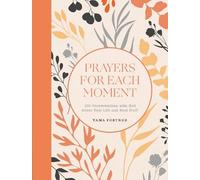Tama Fortner Prayers for Each Moment (Copertina rigida)