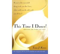 Tama Kieves This Time I Dance (Tascabile)