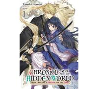 Tamaki Itomori Chronicles of the Hidden World: How I Became a Docto (Tascabile)