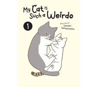 Tamako Tamagoyama My Cat is Such a Weirdo Vol. 1 (Tascabile)