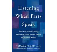 Tamala Floyd, LCSW Listening When Parts Speak (Tascabile)