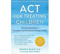 Tamar D. Black ACT for Treating Children (Tascabile)