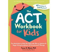 Tamar D. Black The ACT Workbook for Kids (Tascabile)
