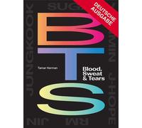 Tamar Herman BTS: Blood, Sweat & Tears (Tascabile)