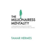 Tamar Hermes The Millionairess Mentality (Tascabile)