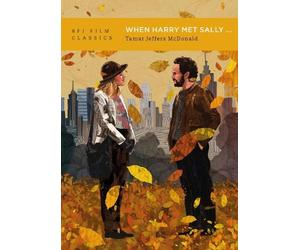 Tamar Jeffers McDonald When Harry Met Sally... (Tascabile) BFI Film Classics