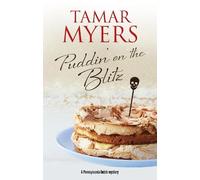 Tamar Myers Puddin' on the Blitz (Tascabile) Pennsylvania-Dutch mystery