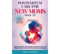 Tamar T Edwards Postpartum Care for New Moms Over 35 (Tascabile)