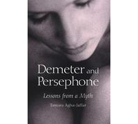 Tamara Agha-Jaffar Demeter and Persephone (Tascabile)