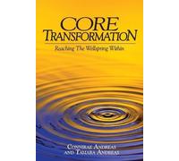 Tamara Andreas Connirae Andreas Core Transformation (Tascabile)