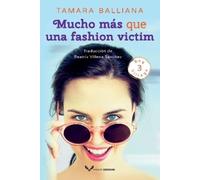 Tamara Balliana Mucho más que una fashion victim (Tascabile) Bay Village