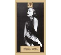 Tamara de Lempicka e Gabriele D'Annuzio. Nel diario di Aélis Mazoyer