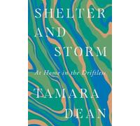 Tamara Dean Shelter and Storm (Tascabile)