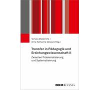 Tamara Diederic Transfer in Pädagogik und Erziehungswissenschaft II: (Tascabile)