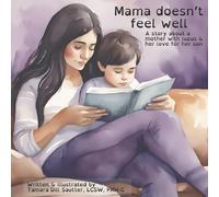 Tamara Dill Sautter, LCSW, PMH-C Mama Doesn't Feel Well (Copertina rigida)