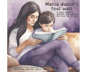 Tamara Dill Sautter, LCSW, PMH-C Mama Doesn't Feel Well (Copertina rigida)