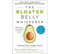 Tamara Duker Freuman The Bloated Belly Whisperer (Tascabile)
