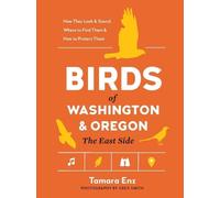 Tamara Enz Birds of Washington and Oregon, the East Side (Tascabile)