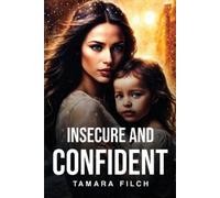 Tamara Filch Insecure and Confident (Tascabile)