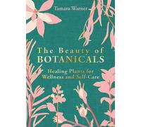 Tamara Frances Warner Jo Thomas The Beauty of Botanicals (Copertina rigida)