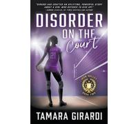Tamara Girardi Disorder on the Court (Tascabile) Iron Valley