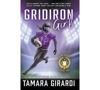 Tamara Girardi Gridiron Girl (Copertina rigida) Iron Valley
