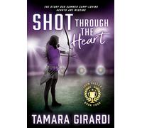 Tamara Girardi Shot Through The Heart (Copertina rigida) Iron Valley