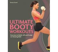 Tamara Grand Ultimate Booty Workouts (Tascabile)