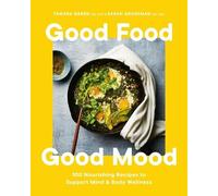 Tamara Green Sarah Grossman Good Food, Good Mood (Copertina rigida)