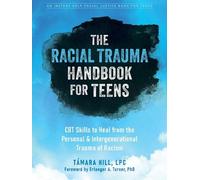 Támara Hill The Racial Trauma Handbook for Teens (Tascabile)