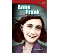 Tamara Hollingsworth Anne Frank (Tascabile) TIME FOR KIDS®: Informational Text