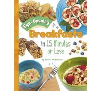 Tamara Jm Peterso Eye-Opening Breakfasts in 15 Minutes or Les (Copertina rigida)