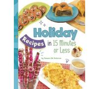 Tamara Jm Peterson Holiday Recipes in 15 Minutes or Less (Copertina rigida)
