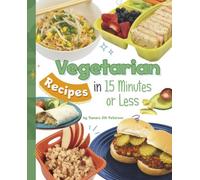 Tamara Jm Peterson Vegetarian Recipes in 15 Minutes or Less (Copertina rigida)