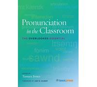 Tamara Jones Pronunciation in the Classroom (Tascabile)