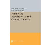 Tamara K. Hareven Family and Population in 19th Century America (Tascabile)