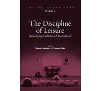 Simon Coleman The Discipline of Leisure (Tascabile) Social Identities