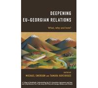 Tamara Kovziridze Deepening EU-Georgian Relations (Copertina rigida)