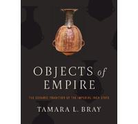 Tamara L. Bray Objects of Empire (Copertina rigida)