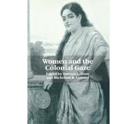 Tamara L. Hunt Women and the Colonial Gaze (Tascabile)