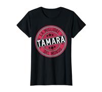 Tamara | La migliore Tamara del mondo | Donne e ragazze Maglietta