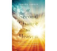 Tamara Laroux A Second Chance at Heaven (Tascabile)