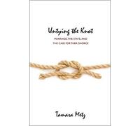 Tamara Metz Untying the Knot (Copertina rigida)