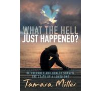 Tamara Miller What the Hell Just Happened? (Tascabile)