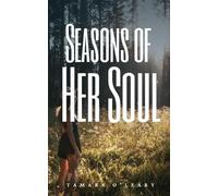 Tamara O'Leary Seasons of Her Soul (Tascabile)
