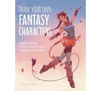 Tamara Osborn Draw Your Own Fantasy Characters (Tascabile)