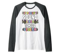 Tamara Personalizzato Regalo Donna Personalizzato Tamara Maglia con Maniche Raglan