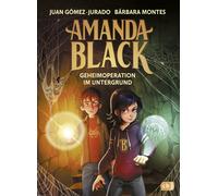 Tamara Reisinge Amanda Black - Geheimoperation im Untergrund: (Copertina rigida)