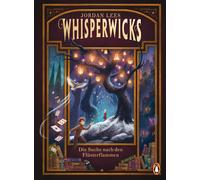 Tamara Reisinge Whisperwicks - Die Suche nach den Flüsterflam (Copertina rigida)