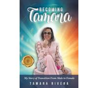 Tamara Rivera Becoming Tamara (Tascabile)